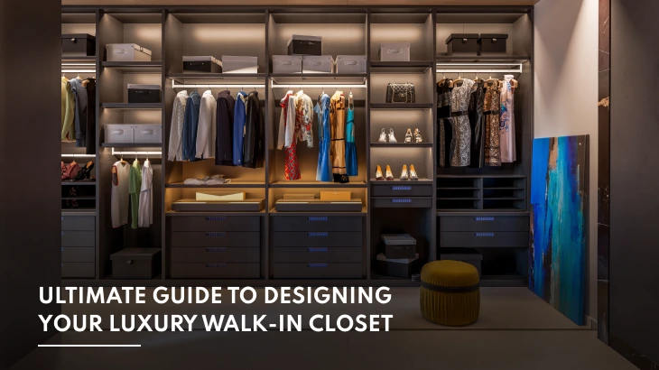 Ultimate Guide to Designing Your Luxury Walk-In Closet Ultimate Guide to Designing Your Luxury Walk-In Closet